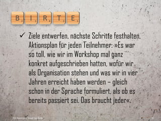  Am Flipchart leserlich schreiben und
         Grafiken sauber zeichnen.
        Den Tag in der Zeit und in der Reihenfolge
         halten, wie es morgens angekündigt wurde.
        Lieber weniger versprechen, als
         Erwartungen zu enttäuschen.


Dirk Hannemann, Trainer aus Berlin                    13
 