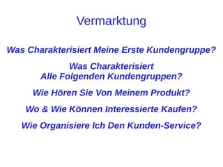Erfolg

Eine Erfolgreiches Geschäftsmodell
Erkennt Man Ausschliesslich An:

Kunden Die Wieder Kaufen!

 