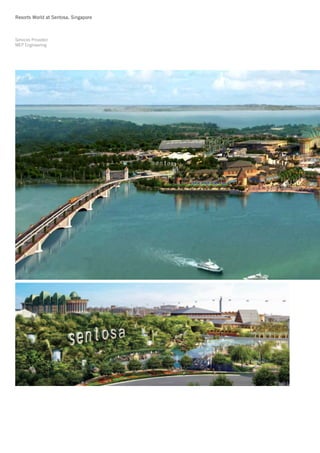 Resorts World at Sentosa, Singapore



Services Provided
MEP Engineering
 