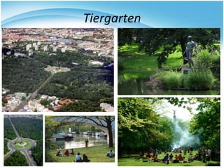 Tiergarten
 