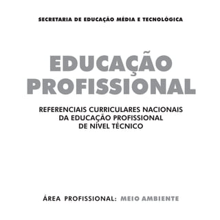 SECRETARIA DE EDUCAÇÃO MÉDIA E TECNOLÓGICA
 