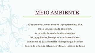 MEIO AMBIENTE
 