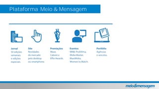 Plataforma Meio & Mensagem
 