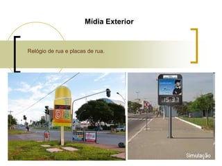 Mídia Exterior

Relógio de rua e placas de rua.

 