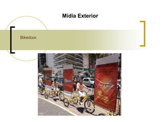 Mídia Exterior

Bikedoor.

 