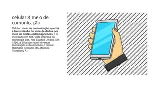 Meios de comunicação atual.pptx Cristovao,Ana Vitoria,Luis.pptx
