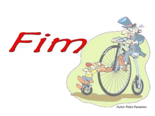 FimAutor: Pedro Passareiro