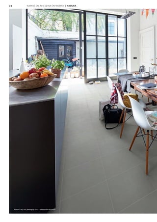 74 RUIMTES OM IN TE LEVEN ONTWERPEN | NADURA
Nadura | NQ 500 | Betongrijs 6477 | Steenporiën-structuur
 