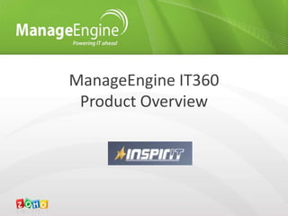 ManageEngine IT360Product Overview 
