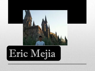 Eric Mejia
 