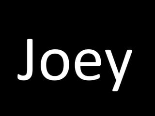Joey 