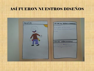 ASÍ FUERON NUESTROS DISEÑOS