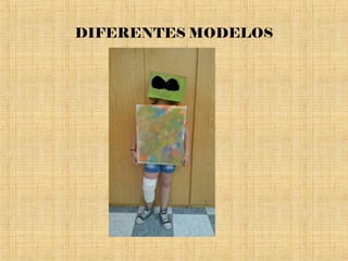 DIFERENTES MODELOS
