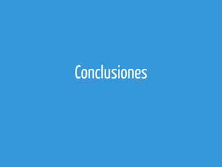 Conclusiones

 