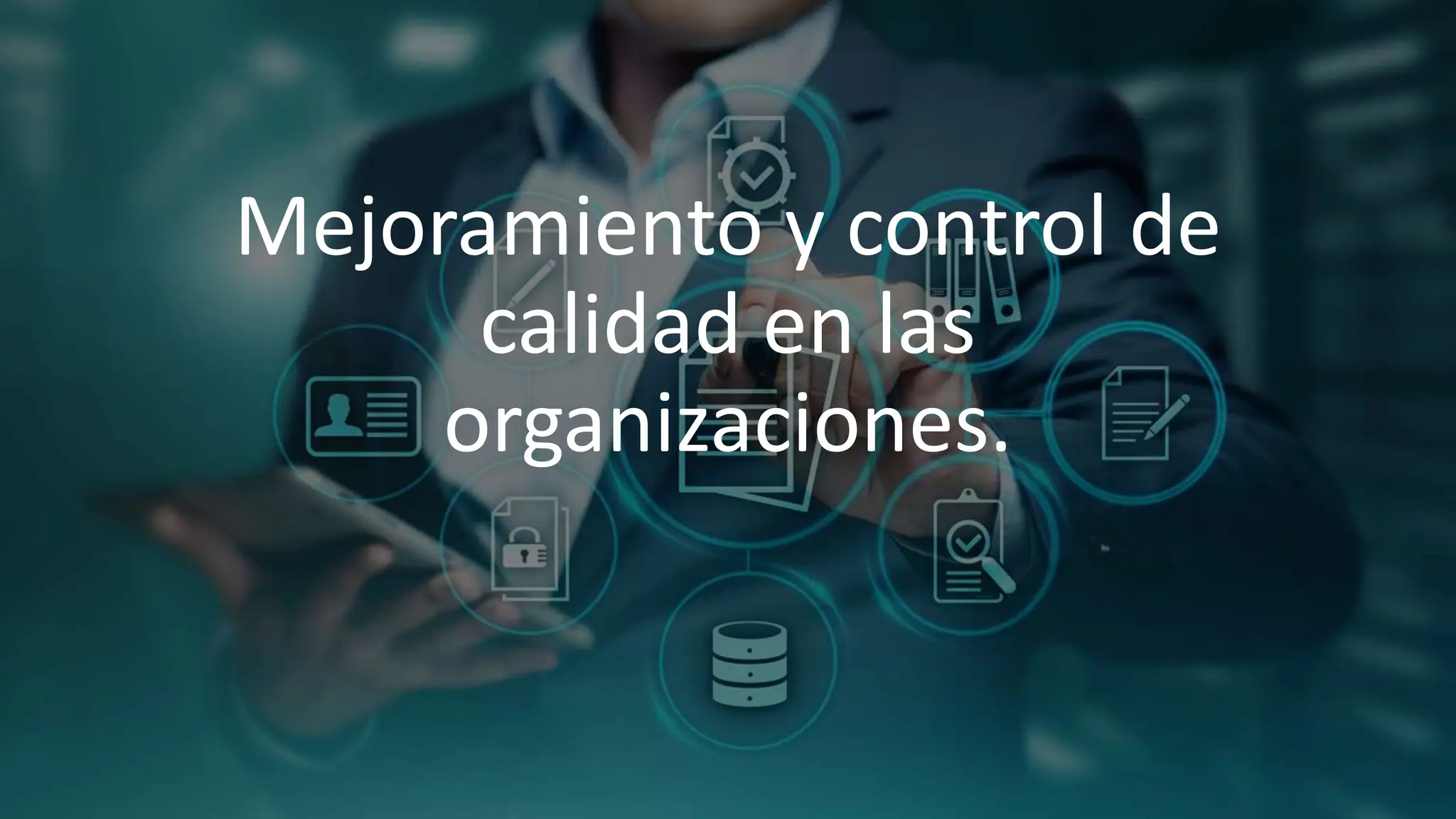 Mejoramiento y control de calidad en las organizaciones.pptx