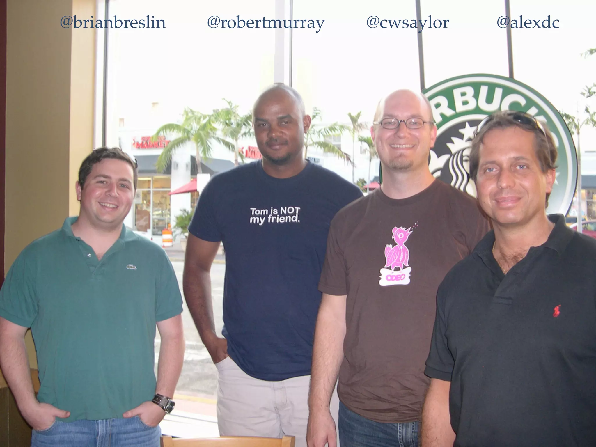 @brianbreslin @robertmurray @cwsaylor @alexdc
 