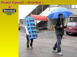 Premio Especial « Heineken »
 