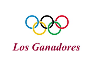 Los Ganadores
 