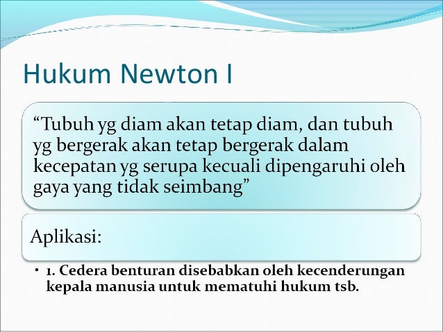Contoh Penerapan Hukum Newton Dalam Bidang Kesehatan Temukan Contoh