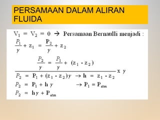 PERSAMAAN DALAM ALIRAN
FLUIDA
 