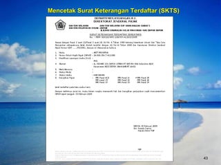Mencetak Surat Keterangan Terdaftar (SKTS) 173 