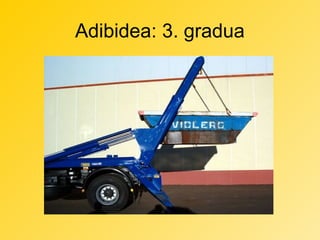 Adibidea: 3. gradua

 