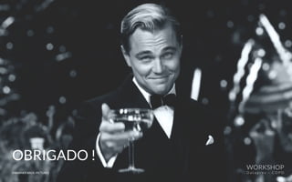 OBRIGADO !
©WARNER BROS. PICTURES
WORKSHOP
D a t a p r e v – C O P D
 