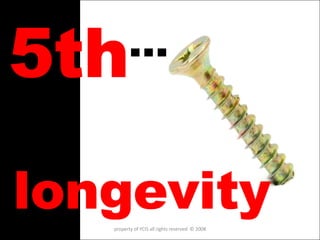 5th … longevity property of YCIS all rights reserved  © 2008 