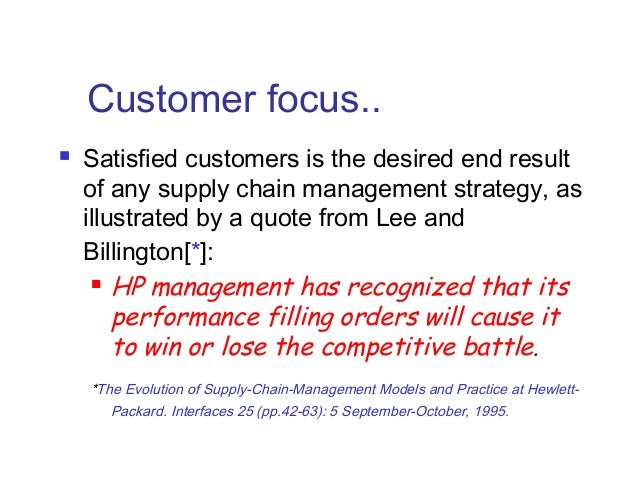 the evolution of supply chain management models and practice at hewlett packard For a services supply chain by comparing and contrasting the applicability of three product-based manufacturing models: global supply chain forum framework, scor and hewlett-packard's supply chain management criteria of services supply chain in management consulting institutes. the evolution of supply chain management models and practice at hewlett packard For a services supply chain by comparing and contrasting the applicability of three product-based manufacturing models: global supply chain forum framework, scor and hewlett-packard's supply chain management criteria of services supply chain in management consulting institutes.