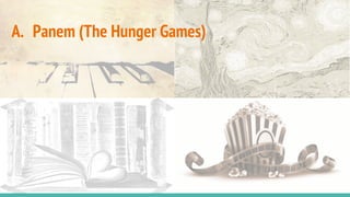 A. Panem (The Hunger Games)
 