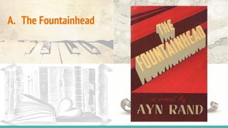 A. The Fountainhead
 