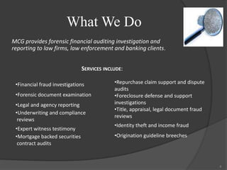 Audited over $5 Billion in high risk mortgages and mortgage backed securities products