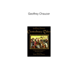 Geoffrey Chaucer
 