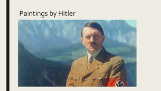 Paintings by Hitler
 