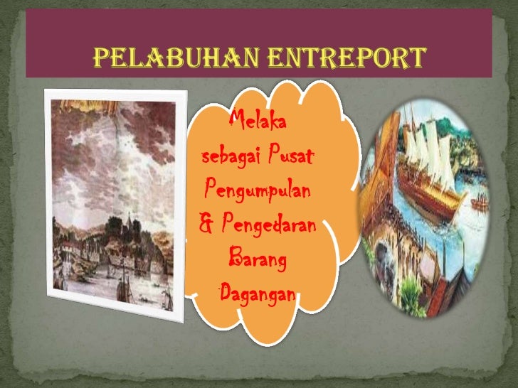 kegemilangan melaka sebagai pusat perdagangan