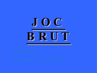 JOC BRUT - Biografia  de  l’autor . - Característiques  de la  novel·la  policíaca. 