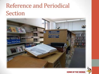 Reference and Periodical
Section
 
