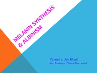 Rajendra Dev Bhatt
Asst.Professor /Clinical Biochemist
 