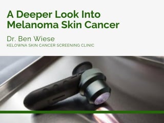 A Deeper Look Into Melanoma Skin Cancer