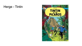 Herge - Tintin
 