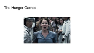The Hunger Games
 