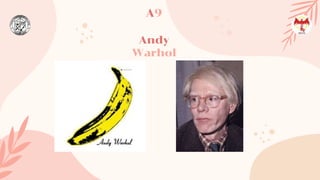 Andy
Warhol
A9
 