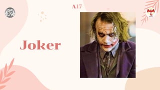 Joker
A17
 