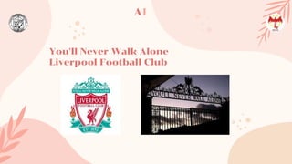 You'll Never Walk Alone
Liverpool Football Club
A1
 