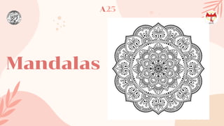Mandalas
A25
 
