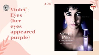 Violet
Eyes
(her
eyes
appeared
purple)
A28
 