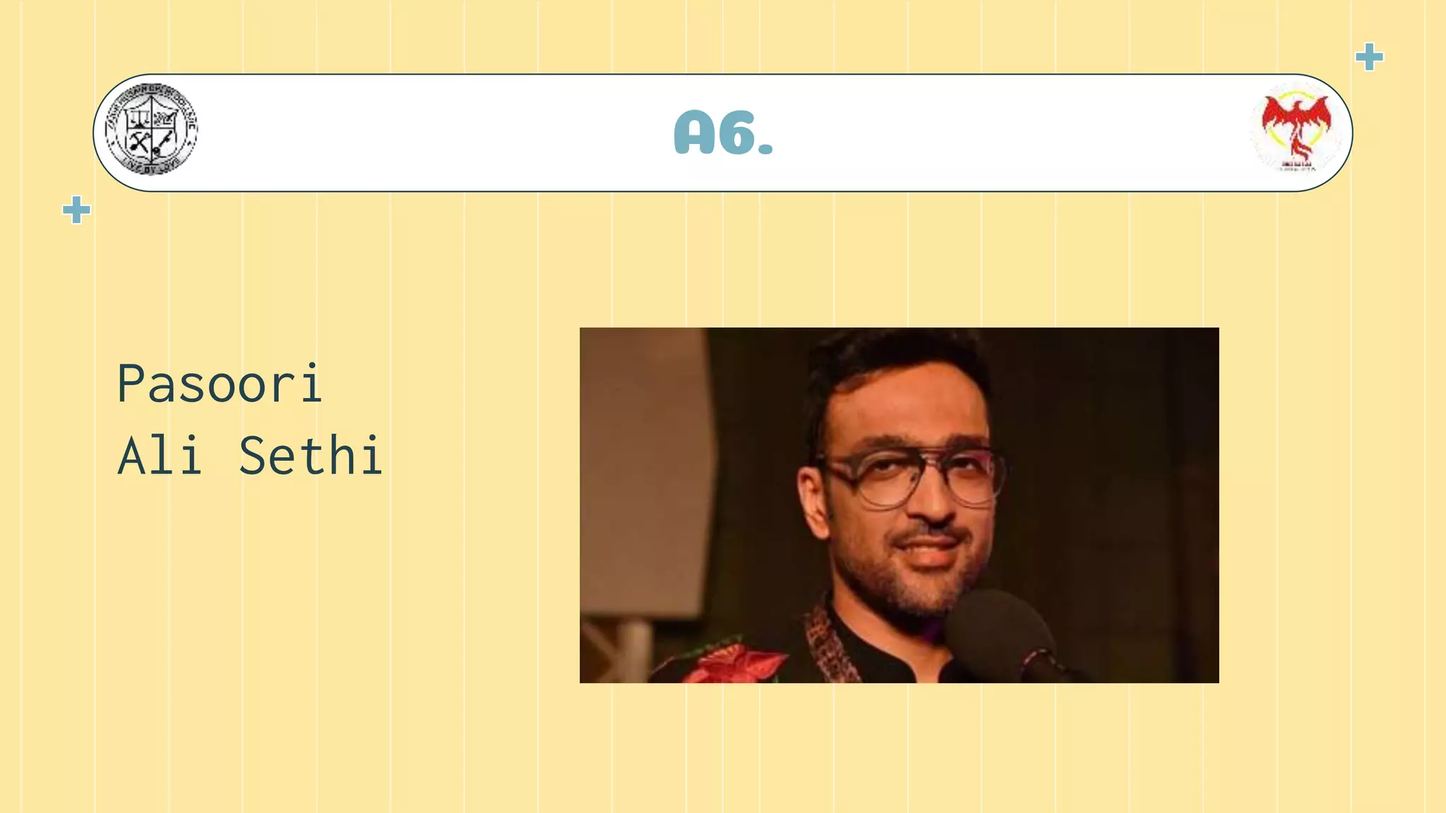 A6.
Pasoori
Ali Sethi
 