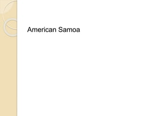 American Samoa
 