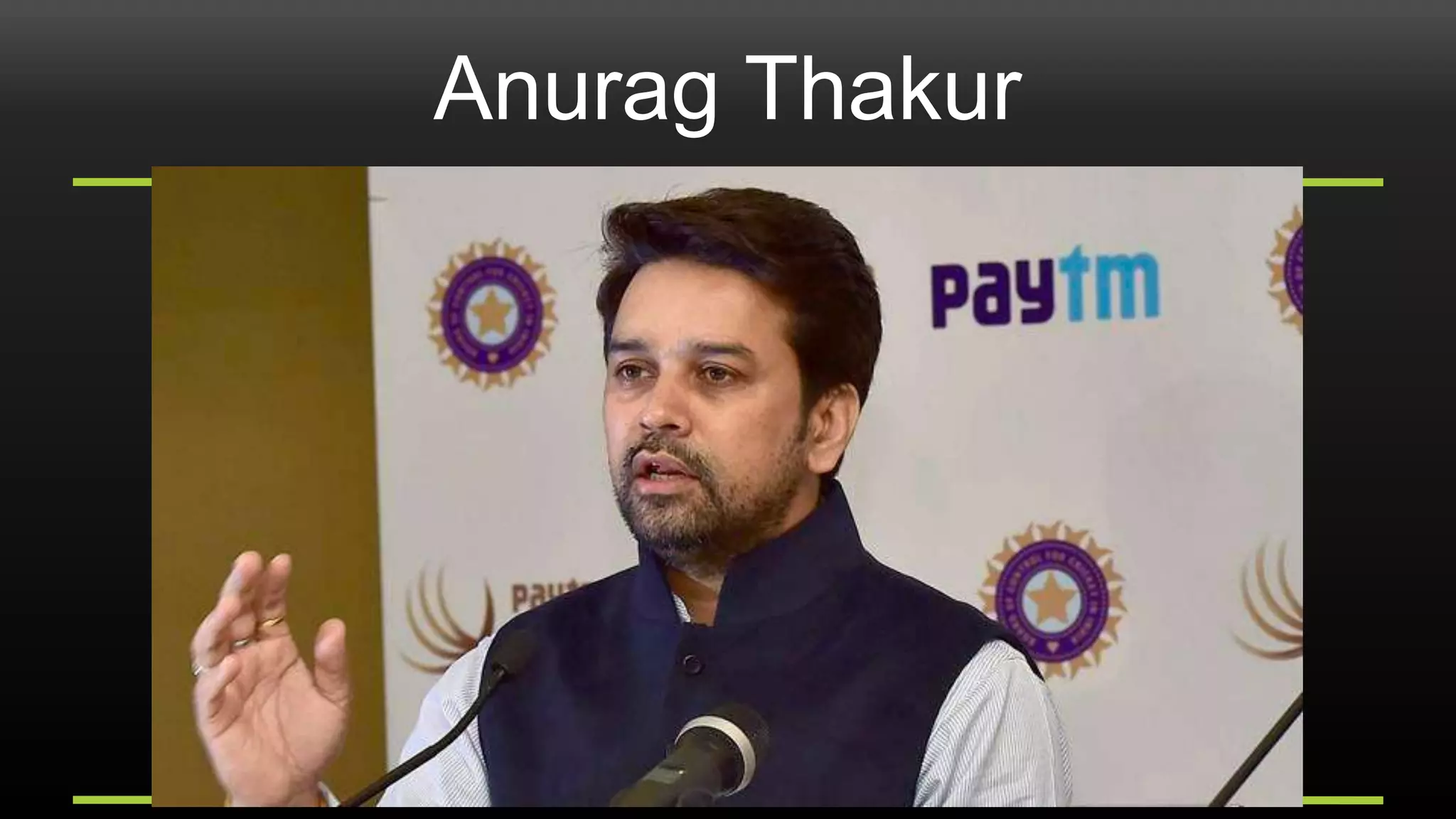 Anurag Thakur
 