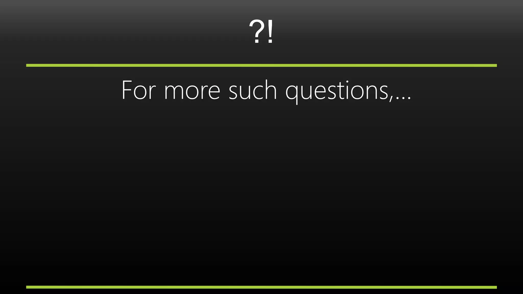 ?!
For more such questions,...
 